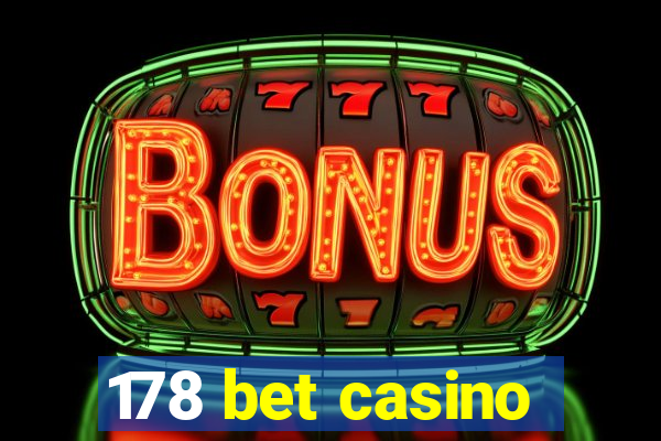 178 bet casino